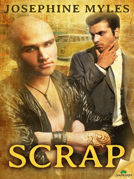 Title details for Scrap by Josephine Myles - Available